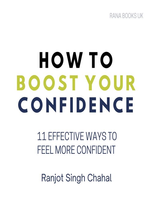 Title details for How to Boost Your Confidence by Ranjot Singh Chahal - Available